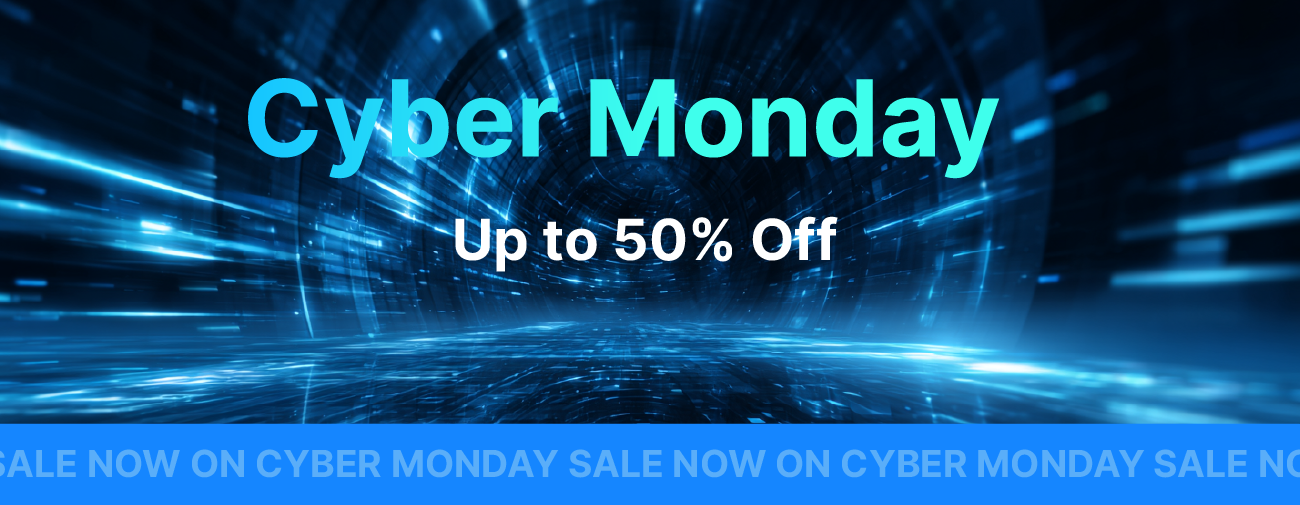 Cyber Monday 2025 Sale - up to 50% off